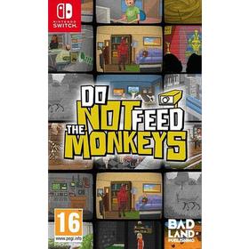 Do Not Feed The Monkeys Switch